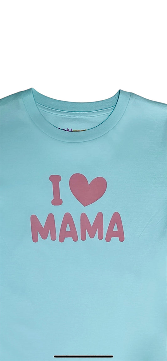 T-Shirt - I LOVE MAMA